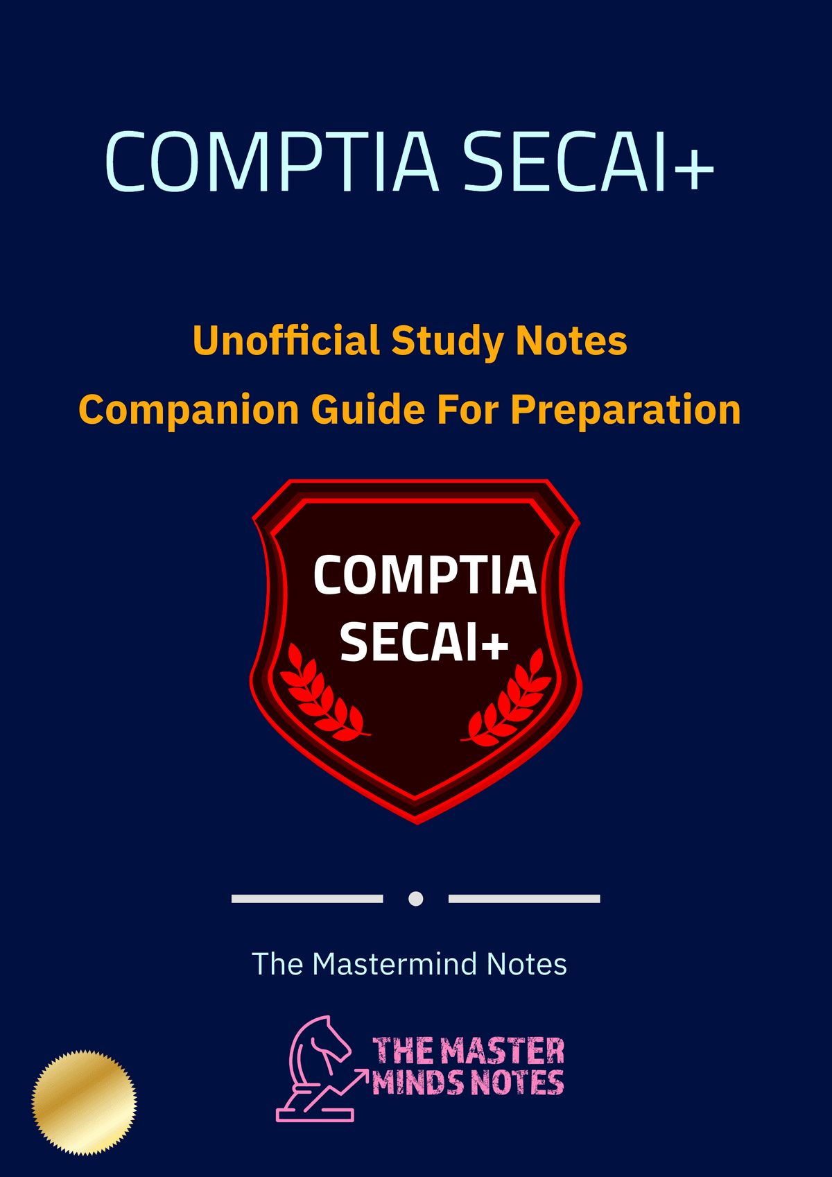 The Ultimate COMPTIA SEC AI+ Study Notes