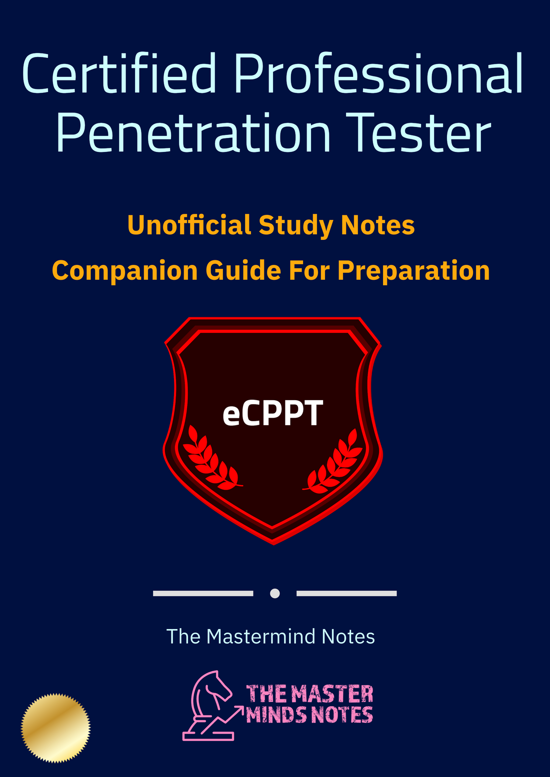 The Unofficial eCPPT Notes: The PenTesting Professional’s Blueprint