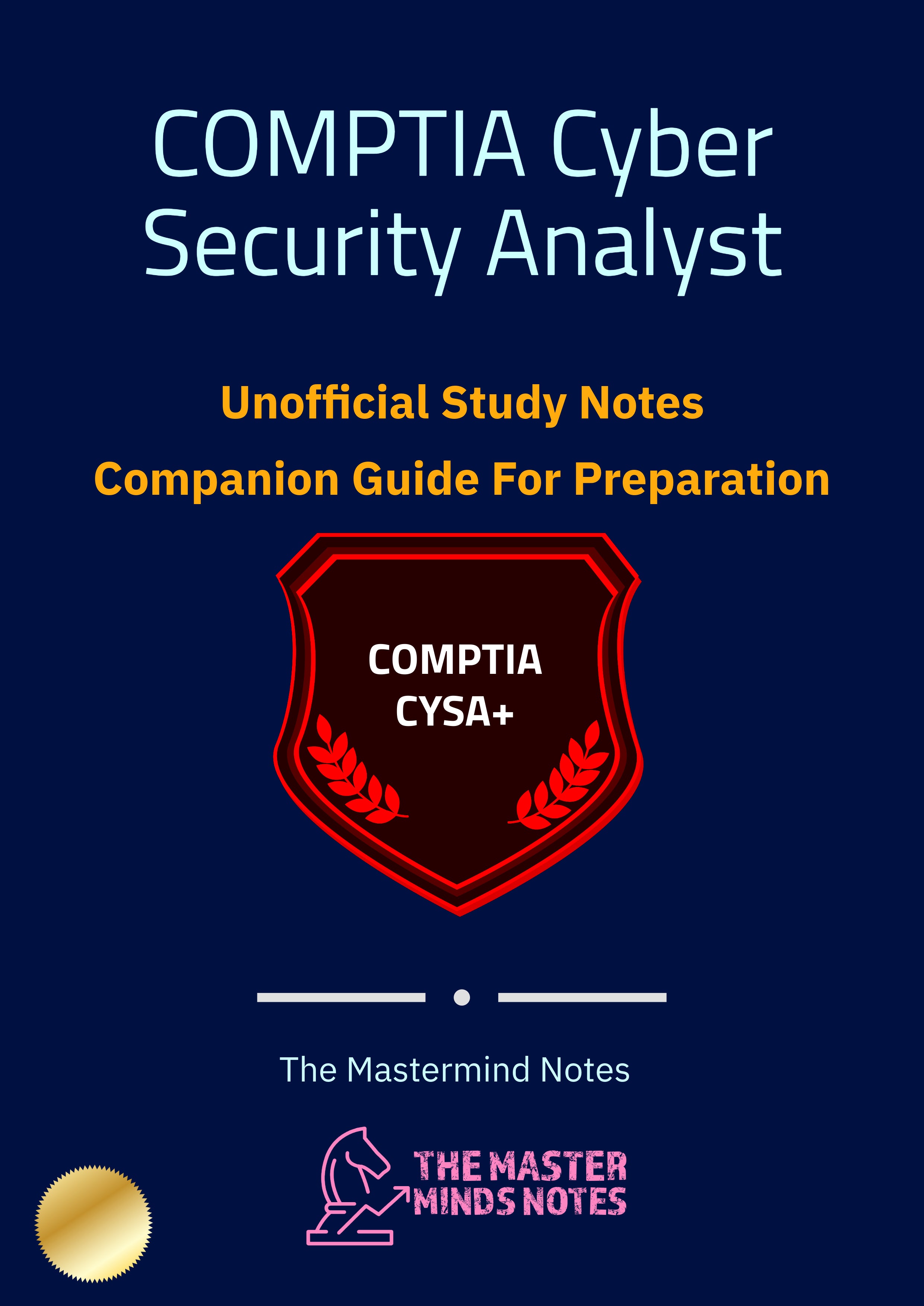 COMPTIA Cyber Security Analyst (CySA+) Study Notes