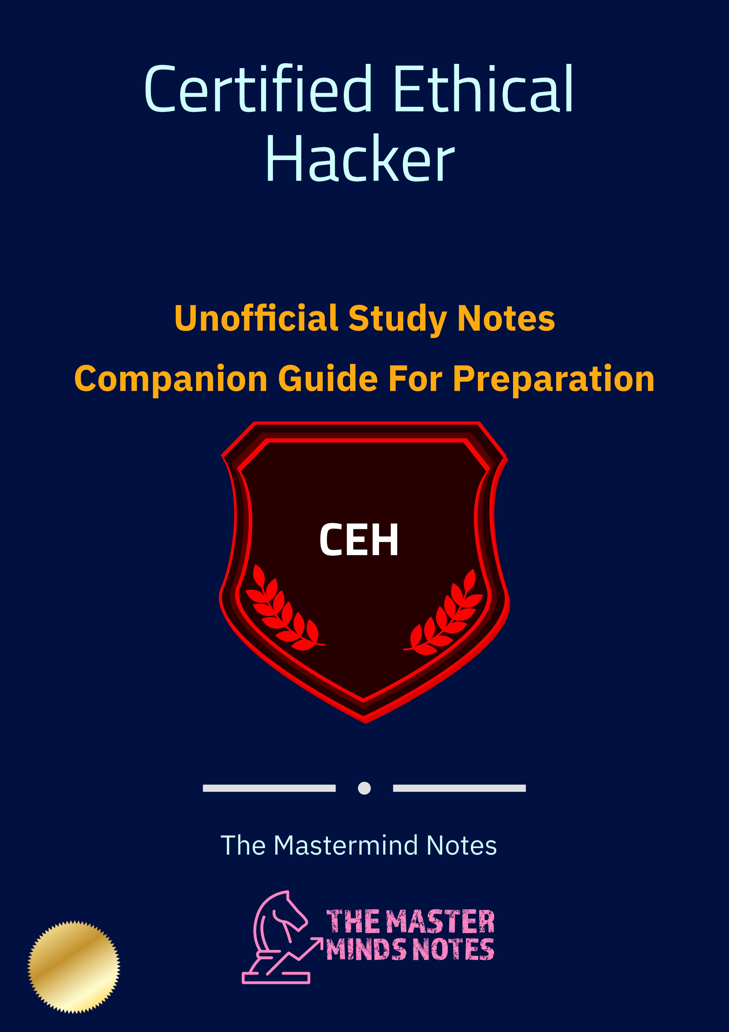 Certified Ethical Hacker Study Notes & Practice Tests