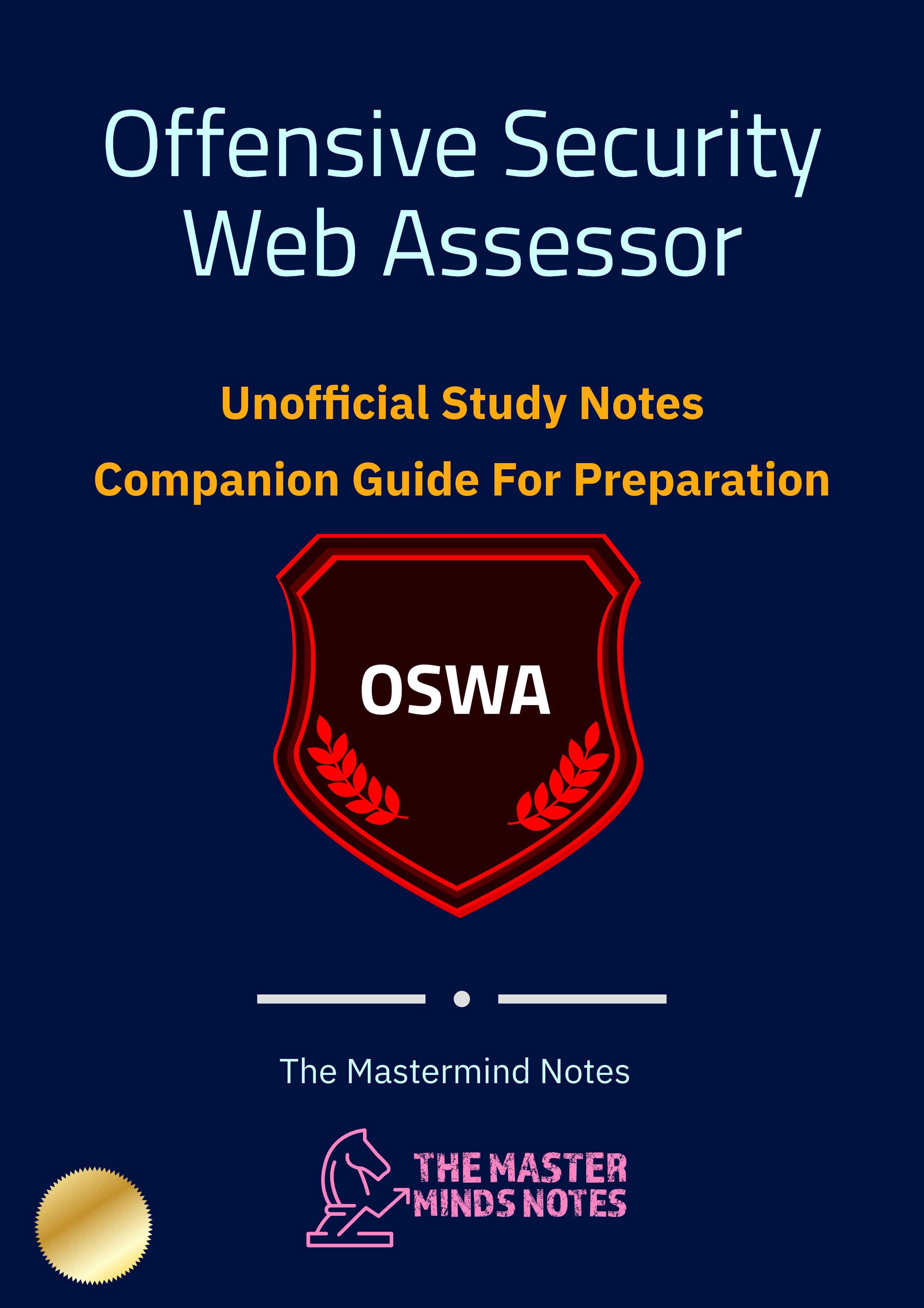 Offensive Security Web Assessor (OSWA) Study Notes